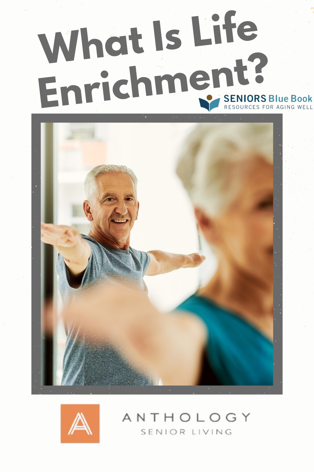 What Is Life Enrichment?